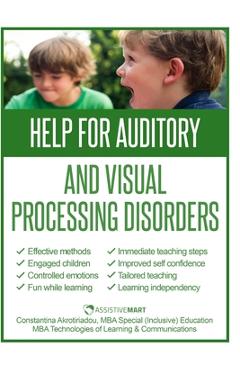 Poza produsului Help for Auditory and Visual Processing Disorders: Strategies for Parents and Teachers - Constantina Akrotiriadou