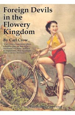 Poza produsului Foreign Devils in the Flowery Kingdom - Carl Crow