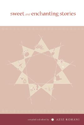 Sweet and Enchanting Stories - A. Rohani