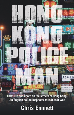 Hong Kong Policeman - Chris Emmett