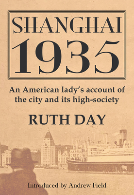 Shanghai 1935 - Ruth Day