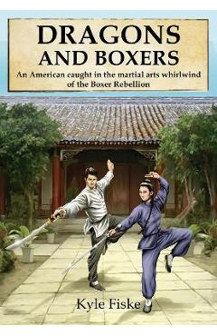 Poza produsului Dragons and Boxers - Kyle Fiske
