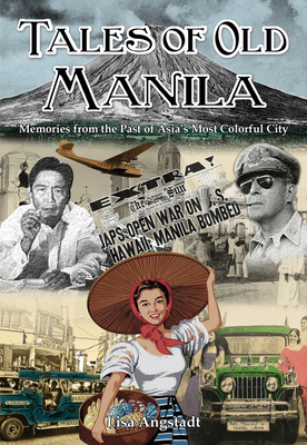 Tales of Old Manila - Lisa Angstadt