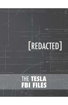 Poza produsului The Tesla FBI Files - Nikola Tesla