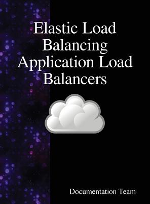 Elastic Load Balancing Application Load Balancers - Documentation Team