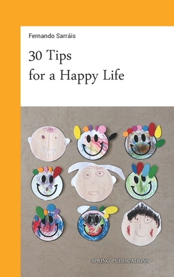 Coperta cărții '30 Tips for a Happy Life - Fernando Sarráis'