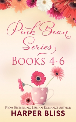 Pink Bean Series: Books 4-6: This Foreign Affair, Water Under Bridges, No Other Love - Harper Bliss