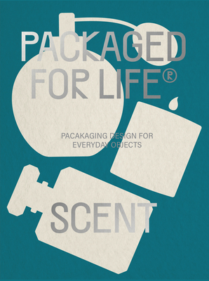 Packaged for Life: Scent - Victionary