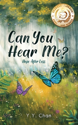 Can You Hear Me?: Hope after loss - Y. Y. Chan