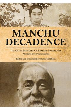 Poza produsului Manchu Decadence - Edmund Backhouse