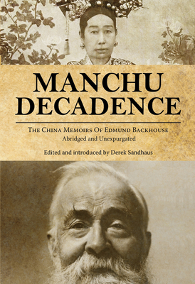 Manchu Decadence - Edmund Backhouse