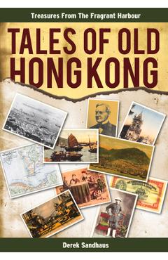 Poza produsului Tales of Old Hong Kong - Derek Sandhaus