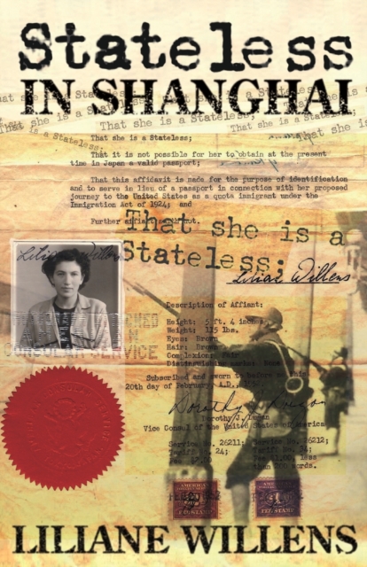 Stateless in Shanghai - Liliane Willens