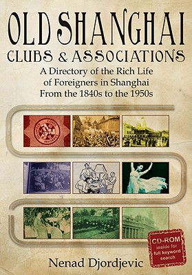 Old Shanghai Clubs and Associations - Nenad Djordjevic
