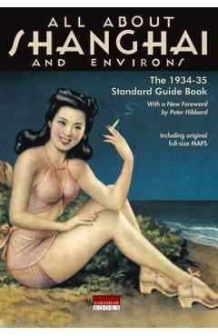 Poza produsului All About Shanghai and Environs [With Sketch Map] - Graham Earnshaw