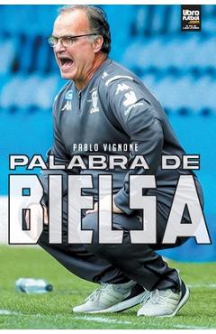 Poza produsului Palabra de Bielsa - Pablo Vignone