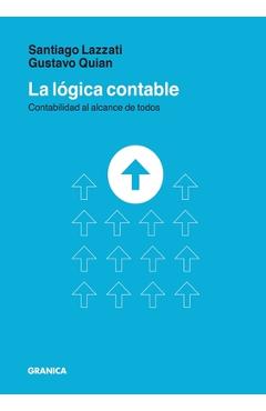 Coperta cărții 'La Lógica Contable: Contabilidad Al Alcance De Todos - Santiago Lazzati'