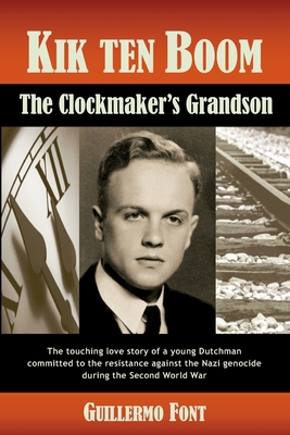 Kik ten Boom, The Clockmaker's Grandson - Guillermo Font