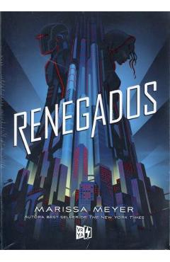 Coperta cărții 'Renegados - Marissa Meyer'