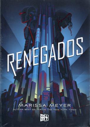 Renegados - Marissa Meyer
