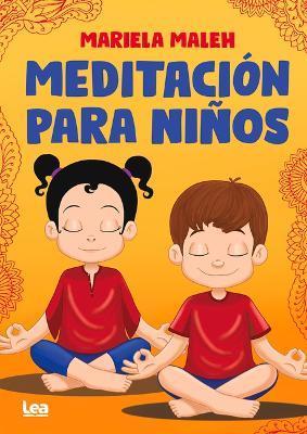 Meditación Para Niños - Mariela Maleh