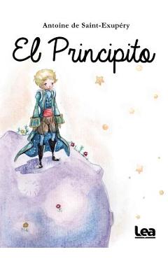 Coperta cărții 'El Principito = The Little Prince - Antoine Saint-exupery'