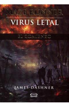 Coperta cărții 'Maze Runner, Virus Letal - James Dashner'