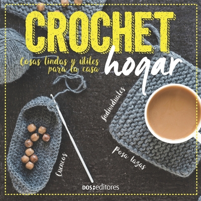 Crochet Hogar: cosas lindas y útiles para la casa - Angela Perez
