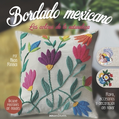 Bordado Mexicano: los colores de la naturaleza - Mariela Carolina Santambrosio