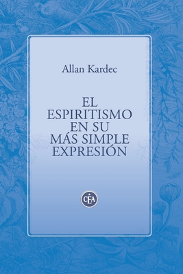 El Espiritismo En Su Más Simple Expresión - Gustavo N. Martínez