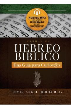 Manual de Hebreo Bíblico: Una guía para curios@s - Hemir Ángel Ochoa Ruiz