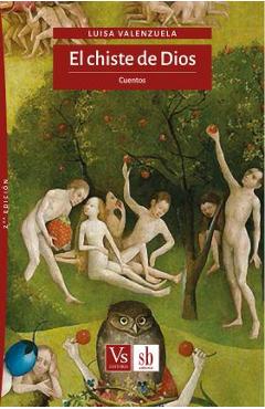 Coperta cărții 'El chiste de Dios: Cuentos - Luisa Valenzuela'