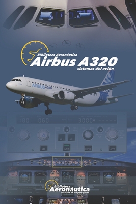 Airbus A320: Sistemas del Avión - Facundo Conforti