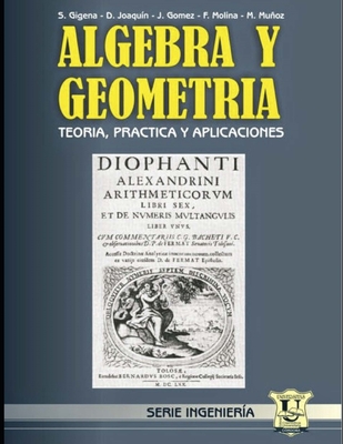 Coperta cărții 'Álgebra y Geometría: Teoría, práctica y aplicaciones - Félix Molina'