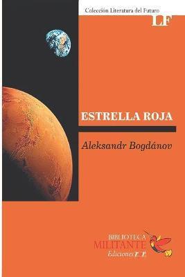 Estrella Roja: Novela utópica - Aleksandr Bogdánov