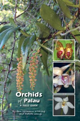 Orchids of Palau: A Field Guide - Makoto Uesugi
