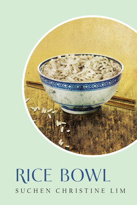 Rice Bowl - Suchen Christine Lim