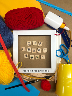 Our Craft Book - Kwee Horng Foo