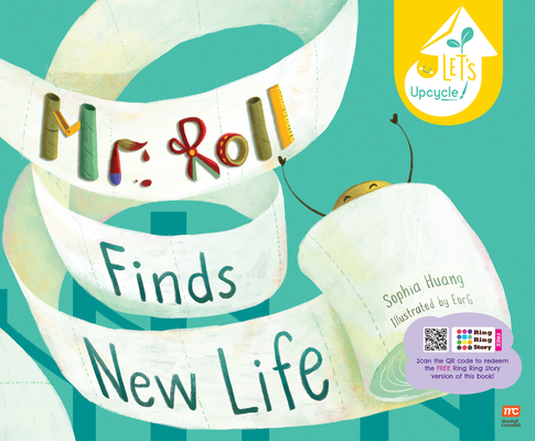 Mr. Roll Finds New Life (Paperback Ed.) - Sophia Huang