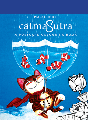 Catmasutra: A Postcard Colouring Book - Paul Koh
