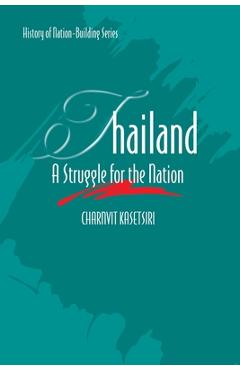 Poza produsului Thailand: A Struggle for the Nation - Charnvit Kasetsiri