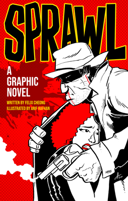 Sprawl: A Graphic Novel - Arif Rafhan