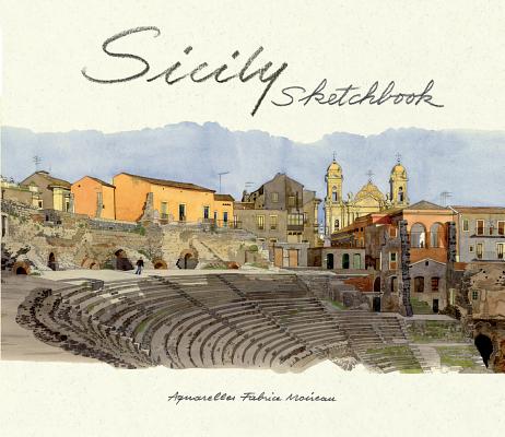 Sicily Sketchbook - Fabrice Moireau