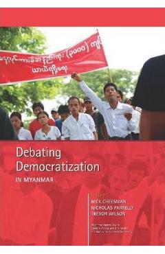 Coperta cărții 'Debating Democratization in Myanmar - Nick Cheesman'