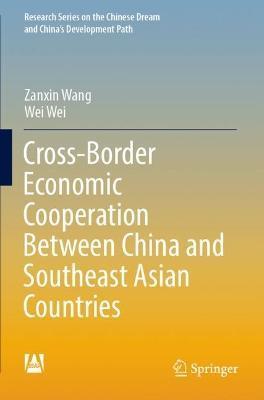 Cross-Border Economic Cooperation Between China and Southeast Asian Countries - Zanxin Wang