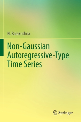 Non-Gaussian Autoregressive-Type Time Series - N. Balakrishna