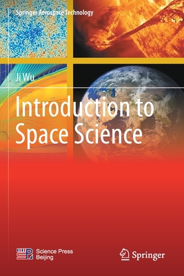 Introduction to Space Science - Ji Wu