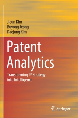Patent Analytics: Transforming IP Strategy Into Intelligence - Jieun Kim
