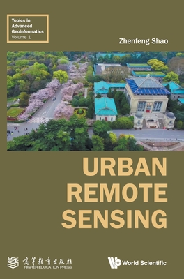 Urban Remote Sensing - Zhenfeng Shao