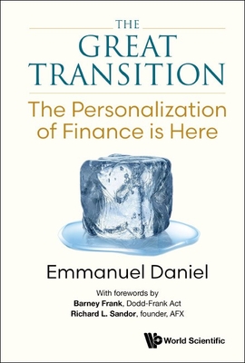 The Great Transition: The Personalization of Finance is Here - Emmanuel Daniel